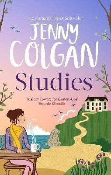 Studies: just like Malory Towers for grown-ups - Jenny Colgan