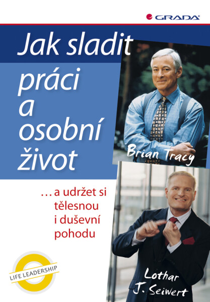 Jak sladit práci a osobní život - Lothar J. Seiwert
