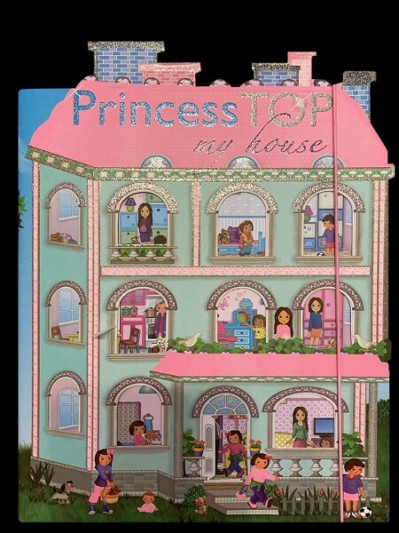 Princess Top My House - Navrhni a lep, 1. vydání