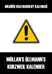 Miloňův kratochvilný kalendář - Müllan Öllmann