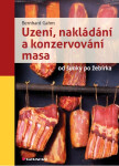 Uzení, nakládání a konzervování masa - Bernhard Gahm