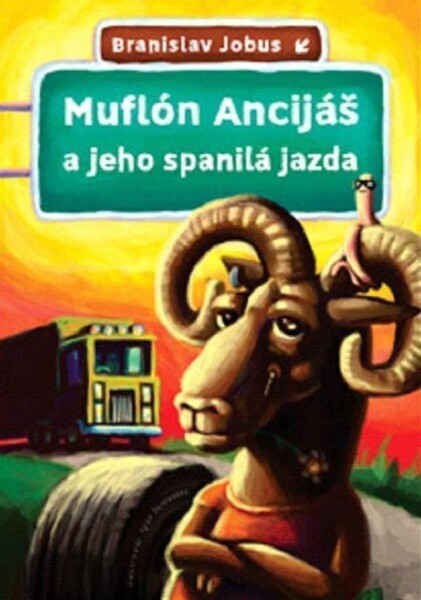Muflón Ancijáš a jeho spanilá jazda (slovensky) - Branislav Jobus