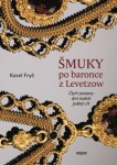 Šmuky po baronce Levetzow Karel Fryč