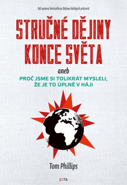 Stručné dějiny konce světa - Tom Phillips