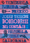 Dobrodruh na cestách