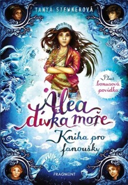 Alea - dívka moře: Kniha pro fanoušky