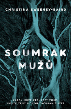 Soumrak mužů - Christina Sweeney-Baird