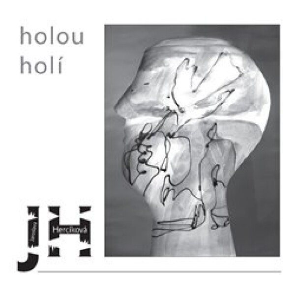 Holou holí - Jaroslava Hercíková