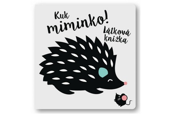 Kuk miminko! Látková knížka