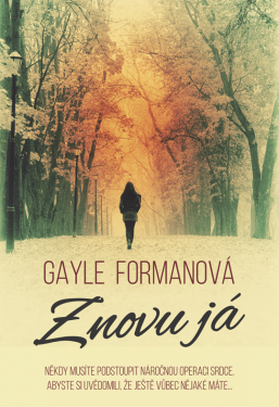 Znovu já - Gayle Formanová