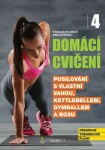 Domácí cvičení 4 - Posilování s vlastní vahou, kettlebellem, gymballem a BOSU - Stanislava Holomková