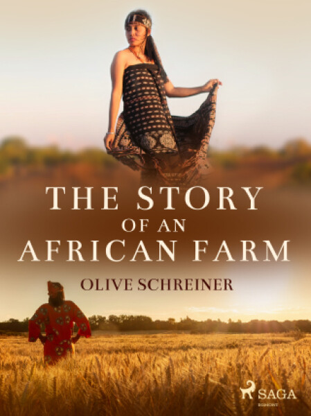 The Story of an African Farm - Olive Schreiner - e-kniha