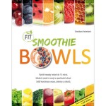 Fit Smoothies Bowls Stanislava Holomková