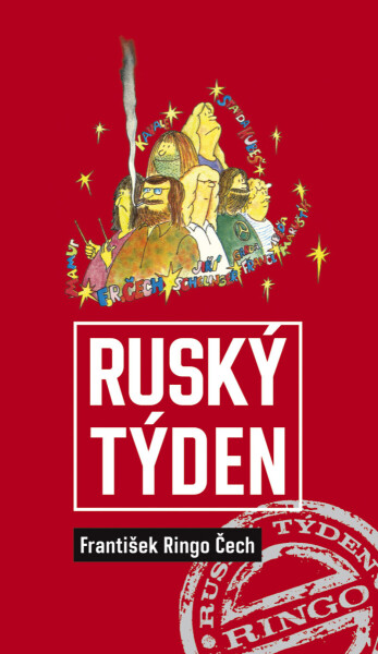 Ruský týden - František Ringo Čech
