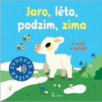 Jaro, léto, podzim, zima - Zvuková knížka - Marion Billet