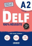 100% Réussite: DELF Livre + didierfle.app A2 édition 2022-2023