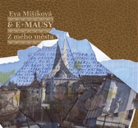 Mého města Eva Mišíková CD