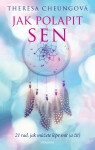 Jak polapit sen - Theresa Francis-Cheung