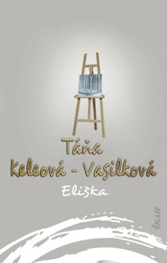 Eliška (slovensky) - Táňa Keleová-Vasilková