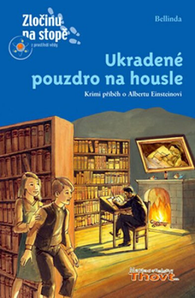 Ukradené pouzdro na housle - Zločinu na stopě - Bellinda