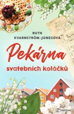 Pekárna svatebních koláčků - Ruth Kvarnström-Jonesová - e-kniha