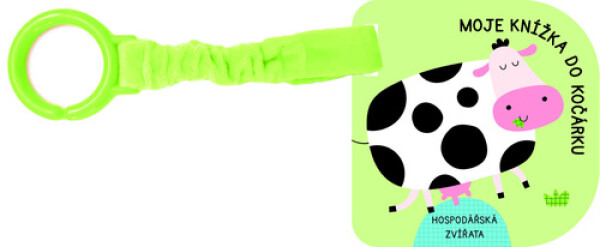 Moje knížka do kočárku - Hospodářská zvířata, 1. vydání