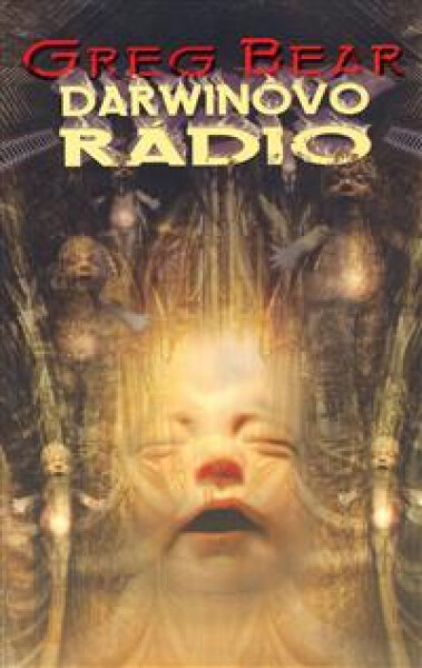 Darwinovo rádio - Greg Bear