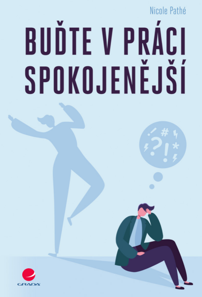 Buďte v práci spokojenější - Pathé Nicole