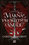 Vlákna prokletých osudů - Carissa Broadbent