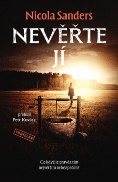 Nevěřte jí - Nicola Sanders
