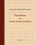 Vzpomínky na Igora Stravinského - Charles Ferdinand Ramuz