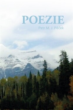 Poezie - Petr M. J. Pěček