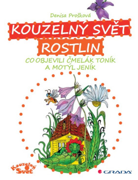 Kouzelný svět rostlin - Denisa Prošková