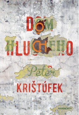 Dom hluchého - Peter Krištúfek - e-kniha