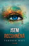 Jsem rozohněná - Tahereh Mafi