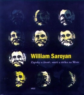 Zápisky útěku na Měsíc William Saroyan