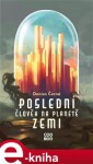 Poslední člověk na planetě Zemi