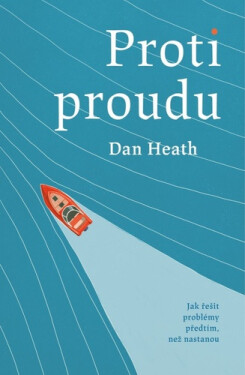 Proti proudu - Dan Heath