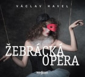 Žebrácká opera Havel Václav