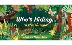 Who´s Hiding in the Jungle? : A Spot and Match Game - Caroline Selmes
