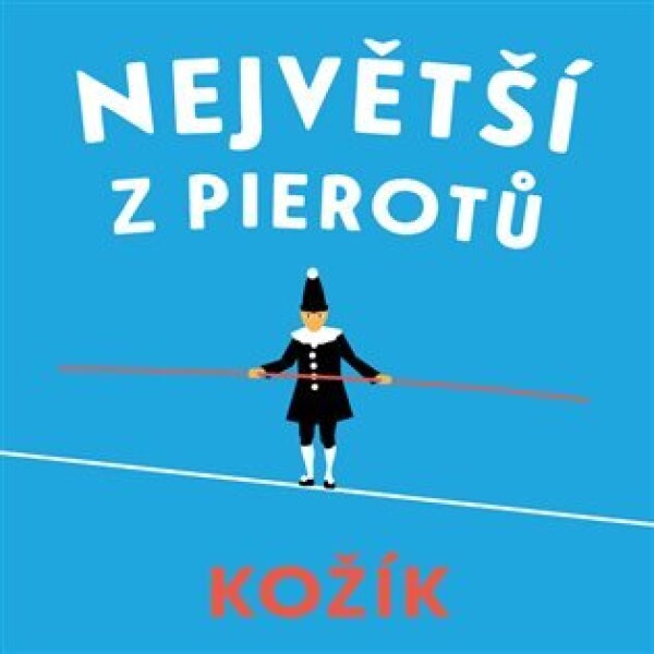 Největší z Pierotů - 2 CDmp3 (Čte Marek Holý) - František Kožík