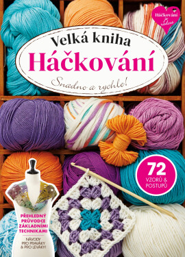 Velká kniha Háčkování - Kolektiv