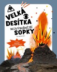 Velká desítka Nejvýbušnější sopky