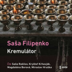 Kremulátor - Sasha Filipenko - audiokniha