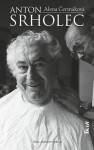 Anton Srholec - Alena Čermáková