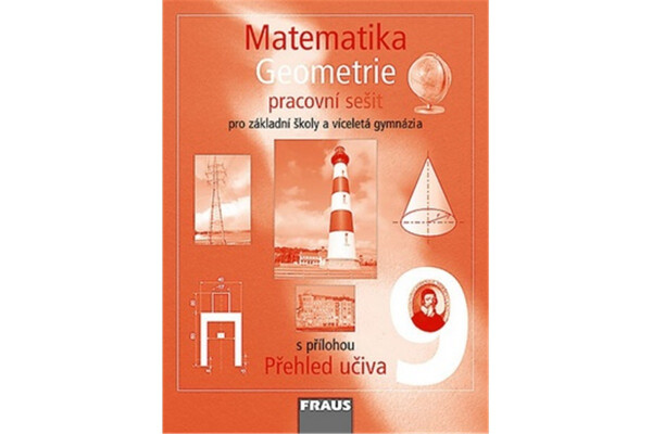 Matematika 9 pro ZŠ a víceletá gymnázia - Geometrie - pracovní sešit - kolektiv autorů