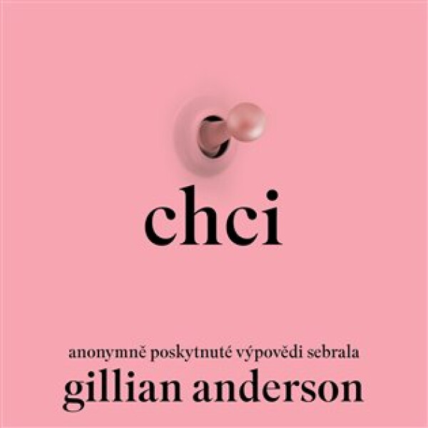 Chci - CDmp3 (Čte Jana Štvrtecká) - Gillian Anderson