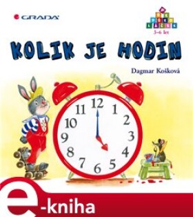Kolik je hodin - Dagmar Košková e-kniha