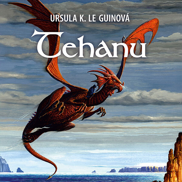 Tehanu - Ursula K. Le Guinová - audiokniha