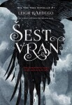 Šest vran, Leigh Bardugo